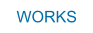 WORKS